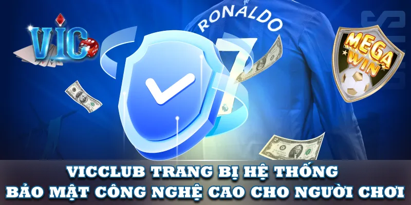 VicClub cam kết an toàn số 1